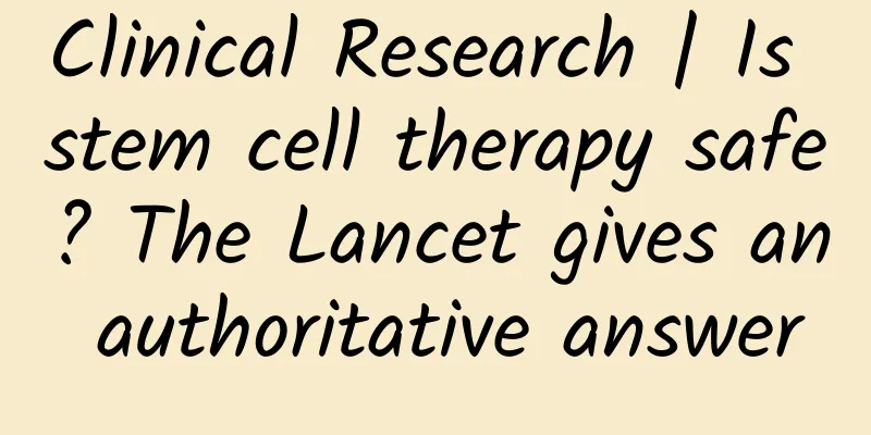 Clinical Research | Is stem cell therapy safe? The Lancet gives an authoritative answer