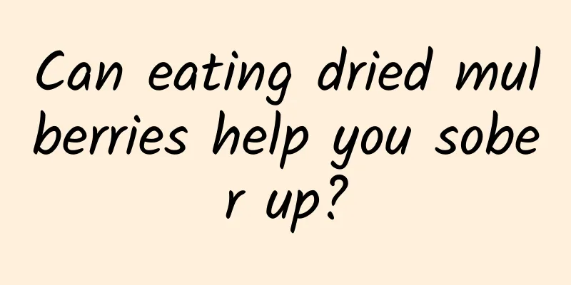 Can eating dried mulberries help you sober up?
