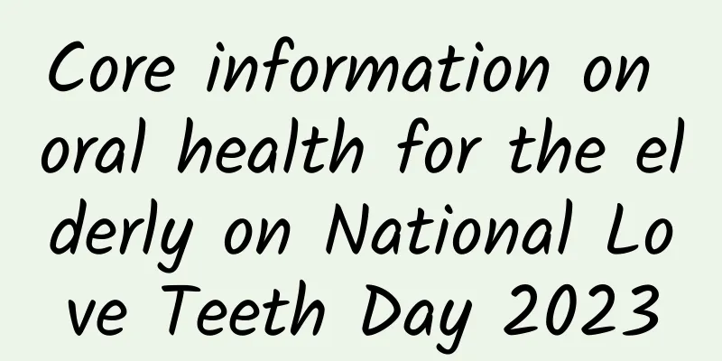 Core information on oral health for the elderly on National Love Teeth Day 2023