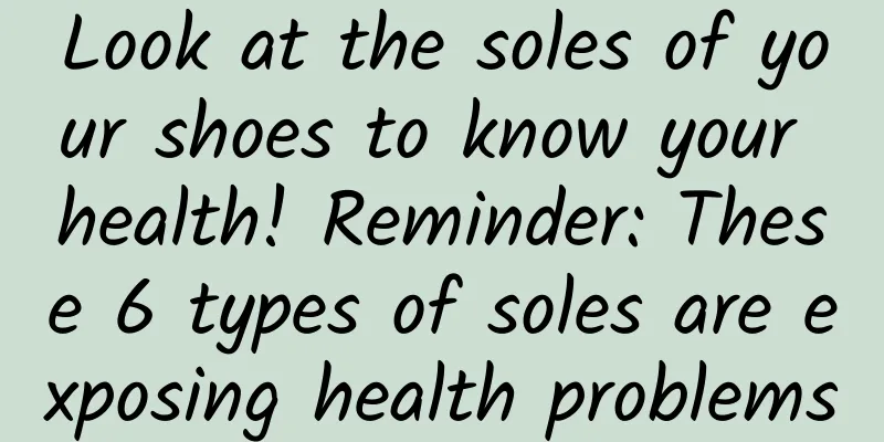 Look at the soles of your shoes to know your health! Reminder: These 6 types of soles are exposing health problems