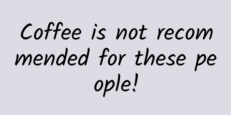 Coffee is not recommended for these people!