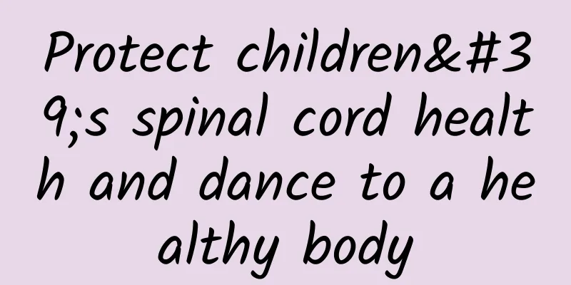 Protect children's spinal cord health and dance to a healthy body