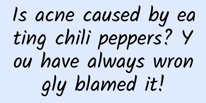 Is acne caused by eating chili peppers? You have always wrongly blamed it!