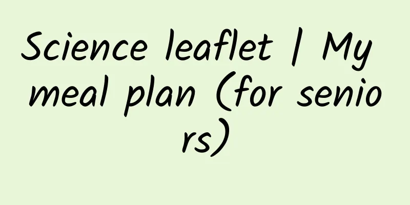 Science leaflet | My meal plan (for seniors)