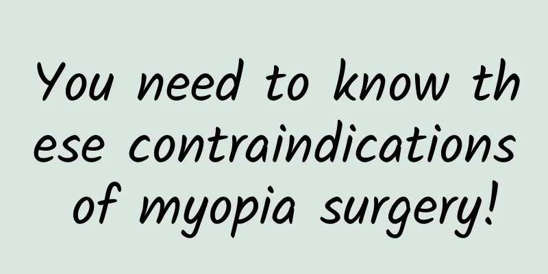 You need to know these contraindications of myopia surgery!
