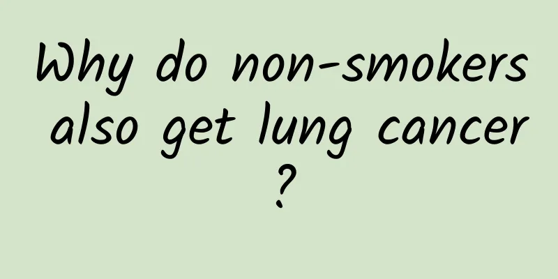 Why do non-smokers also get lung cancer?