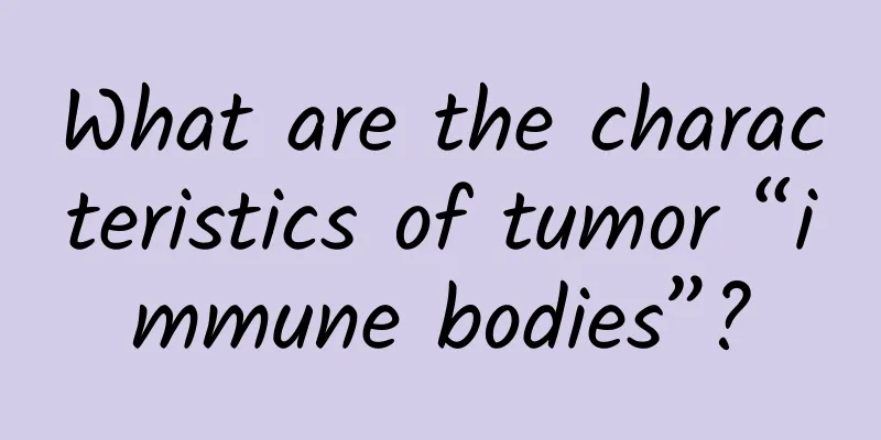 What are the characteristics of tumor “immune bodies”?