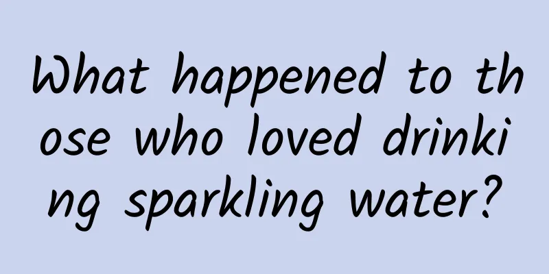 What happened to those who loved drinking sparkling water?
