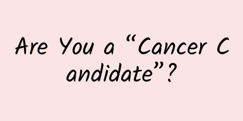 Are You a “Cancer Candidate”?