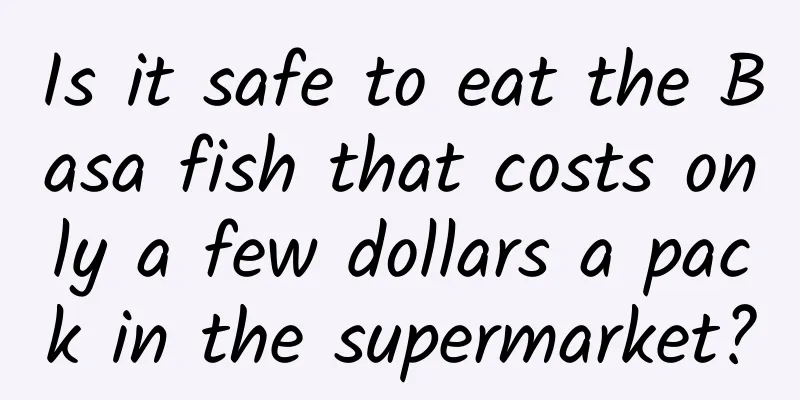 Is it safe to eat the Basa fish that costs only a few dollars a pack in the supermarket?