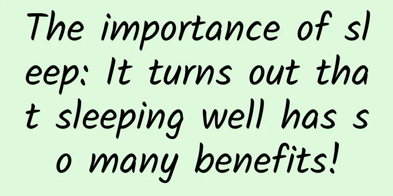 The importance of sleep: It turns out that sleeping well has so many benefits!