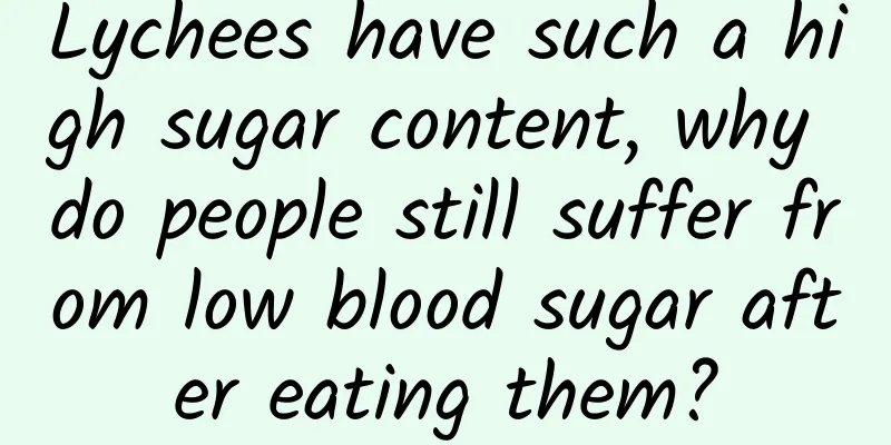 Lychees have such a high sugar content, why do people still suffer from low blood sugar after eating them?