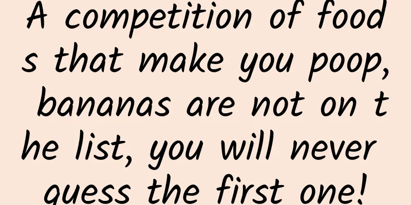 A competition of foods that make you poop, bananas are not on the list, you will never guess the first one!