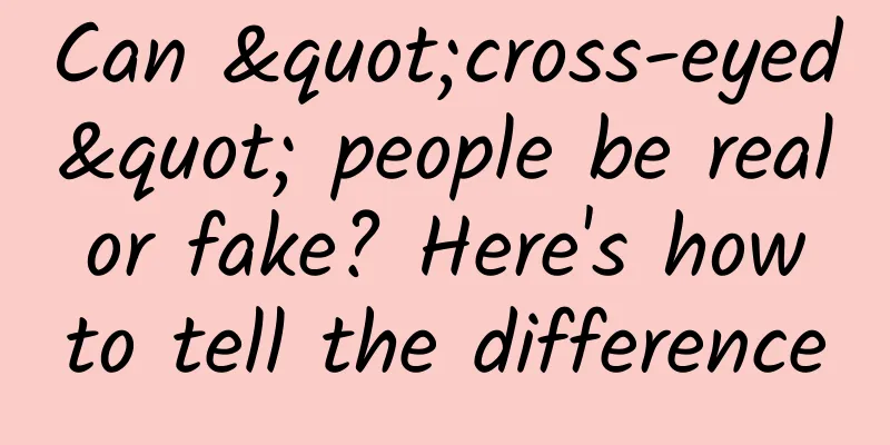 Can "cross-eyed" people be real or fake? Here's how to tell the difference