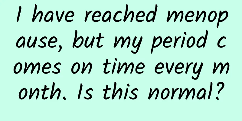 I have reached menopause, but my period comes on time every month. Is this normal?