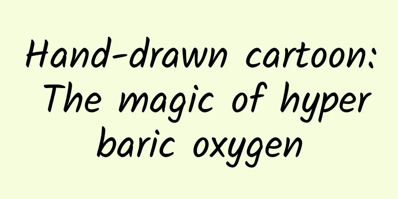 Hand-drawn cartoon: The magic of hyperbaric oxygen