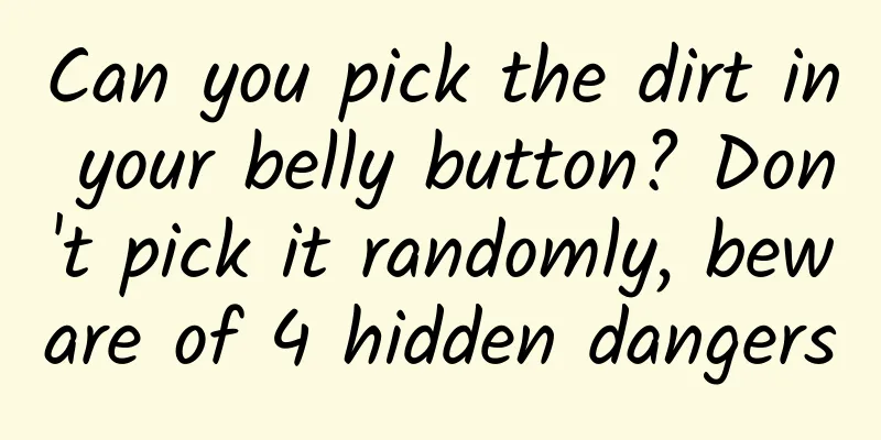 Can you pick the dirt in your belly button? Don't pick it randomly, beware of 4 hidden dangers