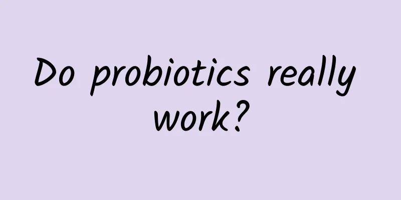 Do probiotics really work?