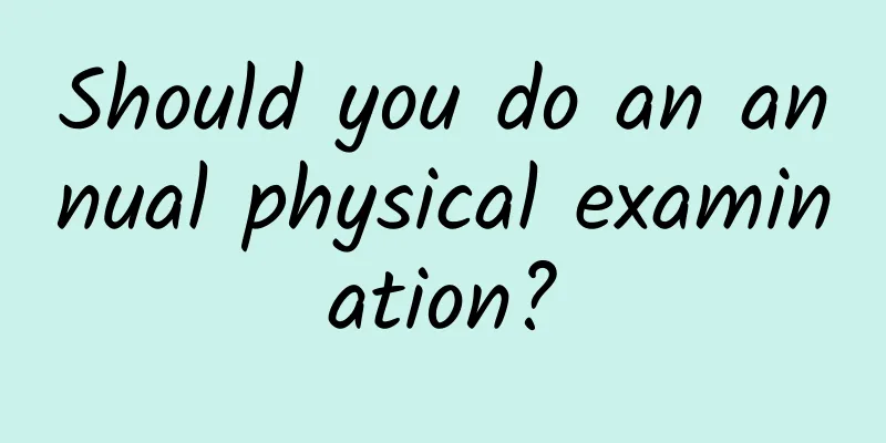Should you do an annual physical examination?