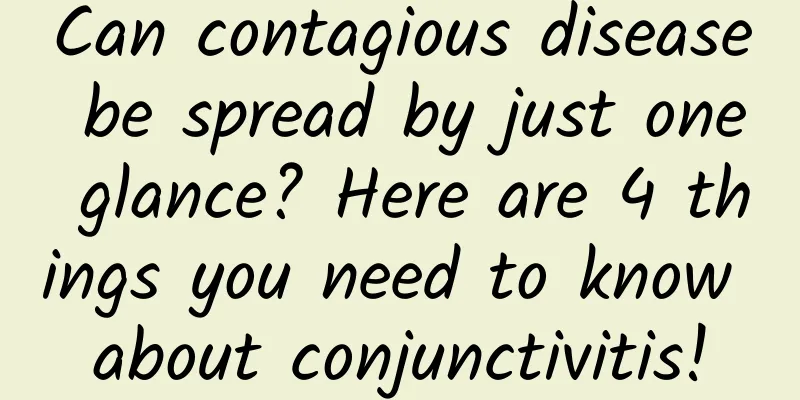 Can contagious disease be spread by just one glance? Here are 4 things you need to know about conjunctivitis!