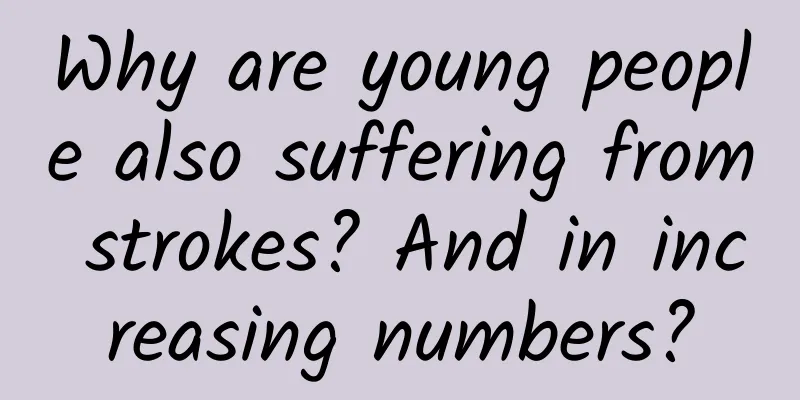 Why are young people also suffering from strokes? And in increasing numbers?