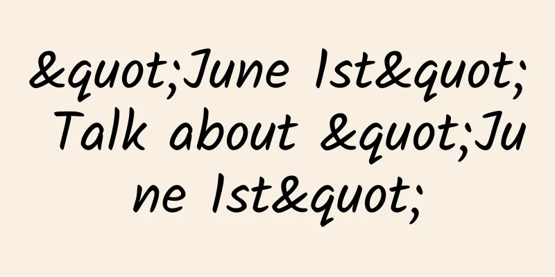 "June 1st" Talk about "June 1st"