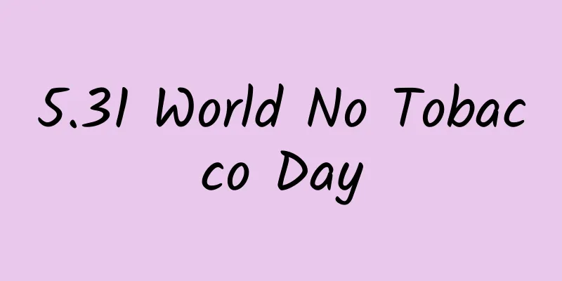 5.31 World No Tobacco Day
