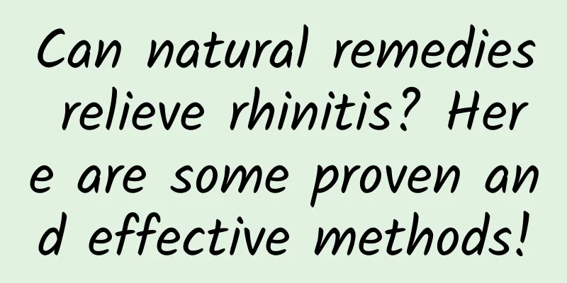 Can natural remedies relieve rhinitis? Here are some proven and effective methods!