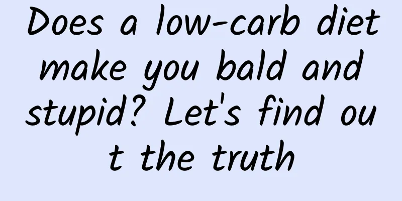 Does a low-carb diet make you bald and stupid? Let's find out the truth