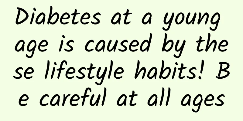 Diabetes at a young age is caused by these lifestyle habits! Be careful at all ages