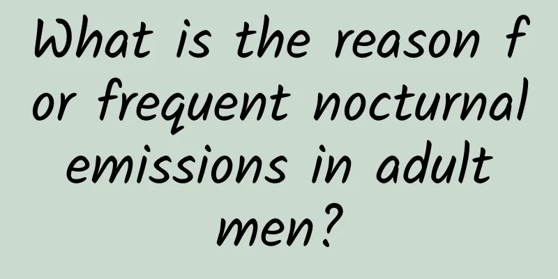 What is the reason for frequent nocturnal emissions in adult men?
