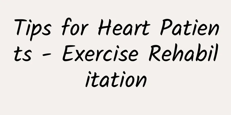 Tips for Heart Patients - Exercise Rehabilitation