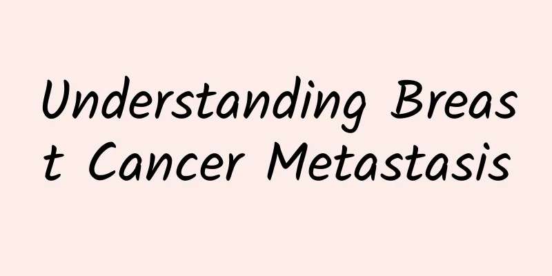 Understanding Breast Cancer Metastasis