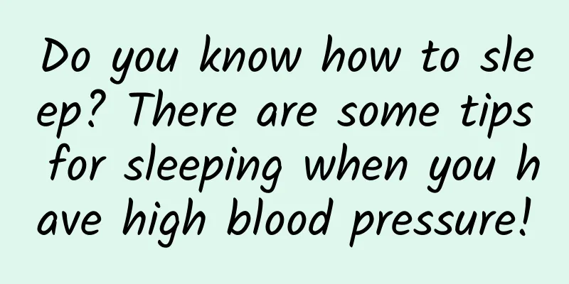 Do you know how to sleep? There are some tips for sleeping when you have high blood pressure!
