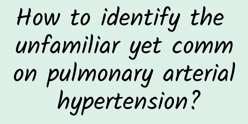 How to identify the unfamiliar yet common pulmonary arterial hypertension?