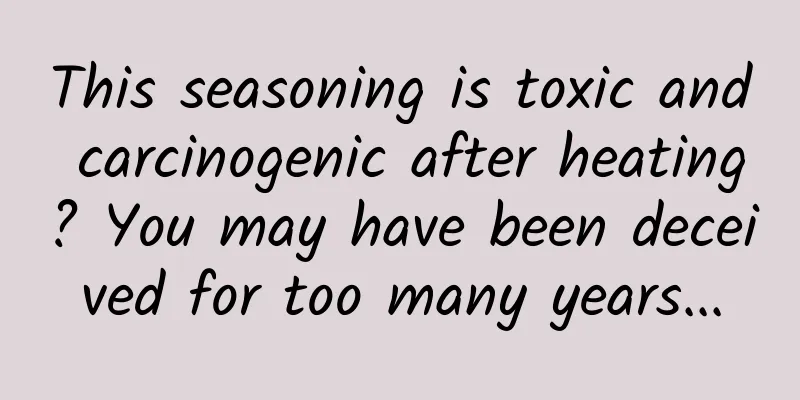 This seasoning is toxic and carcinogenic after heating? You may have been deceived for too many years...