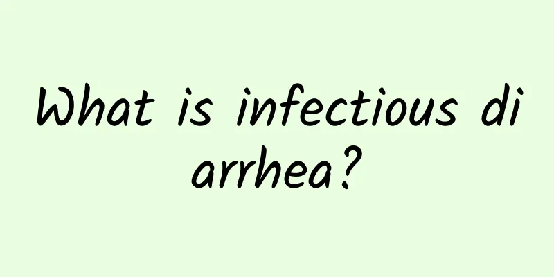 What is infectious diarrhea?