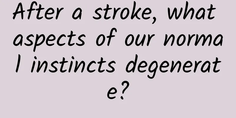 After a stroke, what aspects of our normal instincts degenerate?