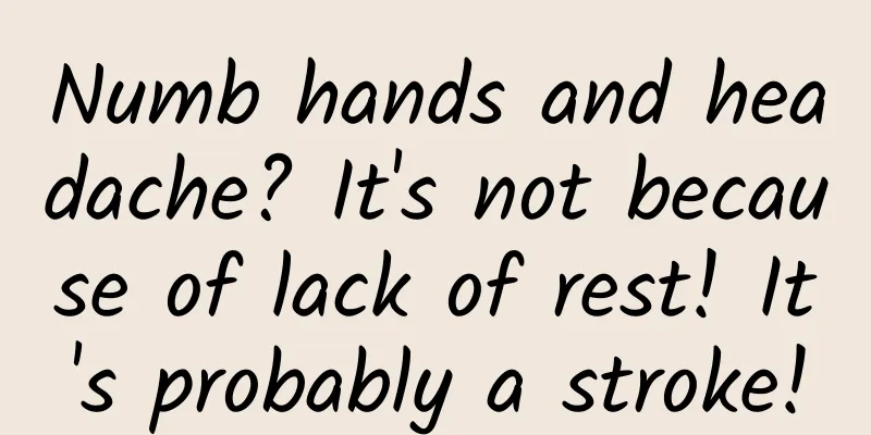 Numb hands and headache? It's not because of lack of rest! It's probably a stroke!