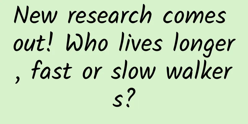 New research comes out! Who lives longer, fast or slow walkers?
