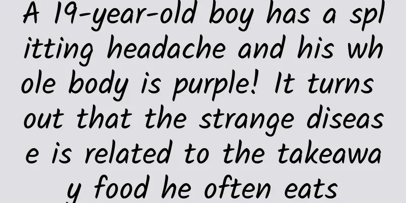 A 19-year-old boy has a splitting headache and his whole body is purple! It turns out that the strange disease is related to the takeaway food he often eats