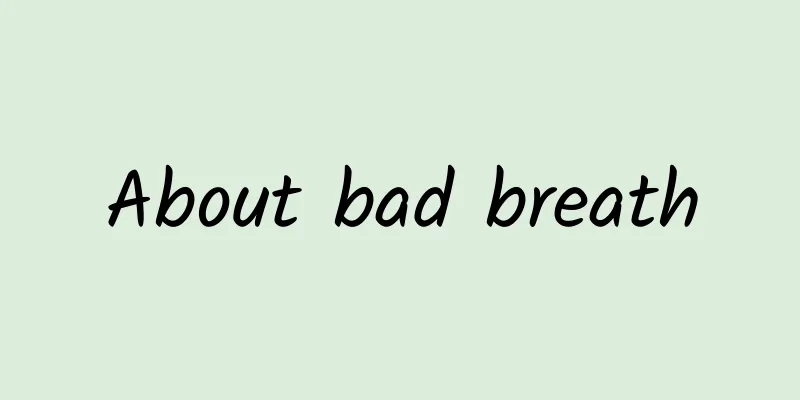 About bad breath