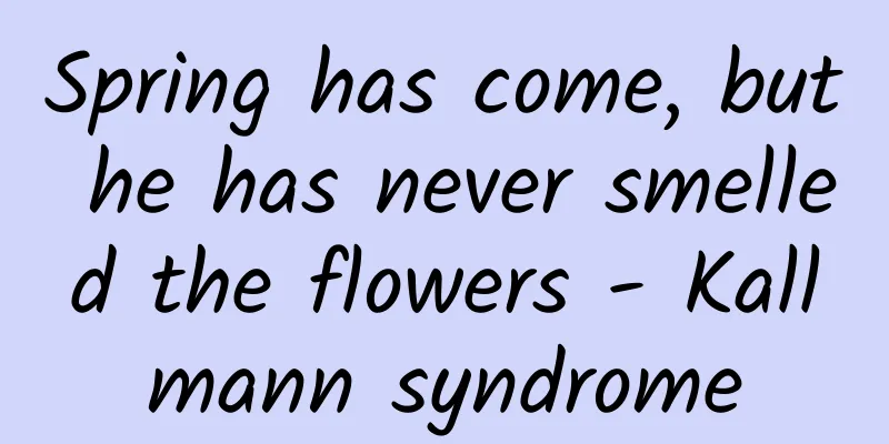 Spring has come, but he has never smelled the flowers - Kallmann syndrome