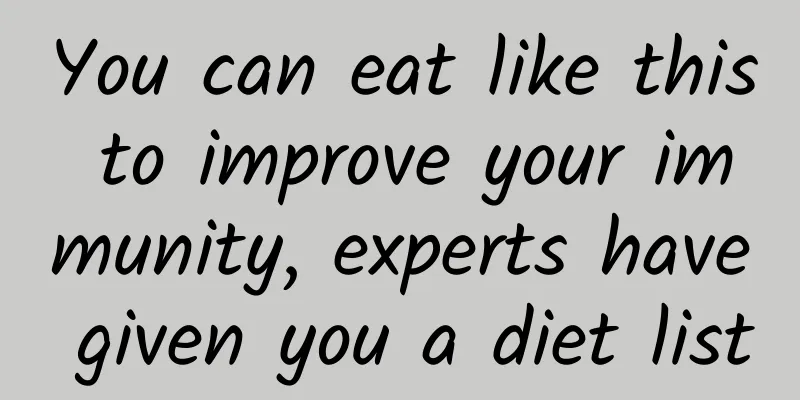 You can eat like this to improve your immunity, experts have given you a diet list