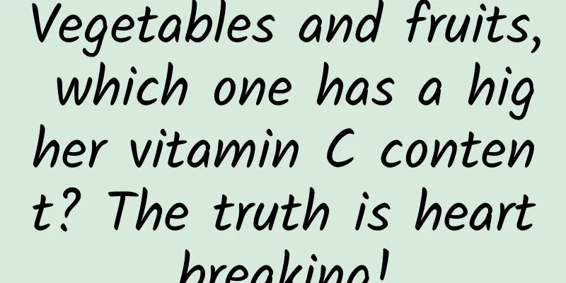 Vegetables and fruits, which one has a higher vitamin C content? The truth is heartbreaking!