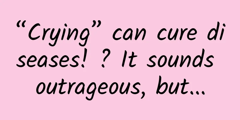 “Crying” can cure diseases! ? It sounds outrageous, but...