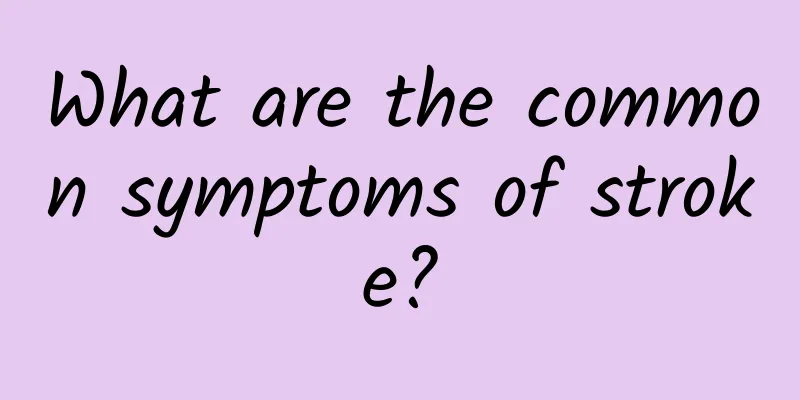What are the common symptoms of stroke?