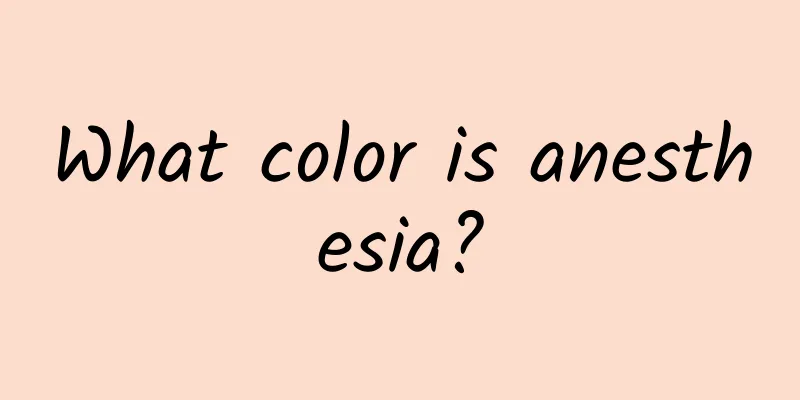 What color is anesthesia?