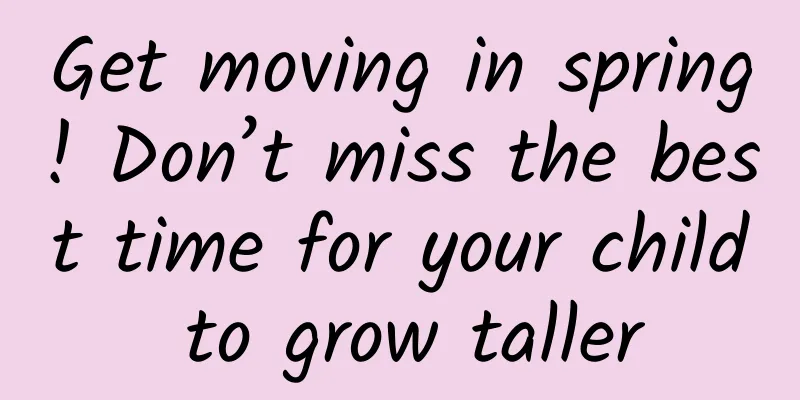 Get moving in spring! Don’t miss the best time for your child to grow taller