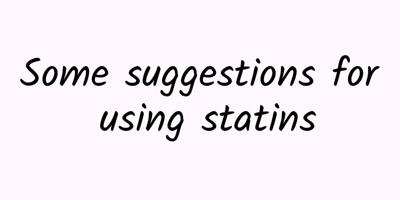 Some suggestions for using statins